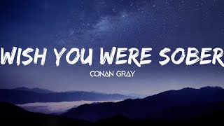 Conan Gray - Wish You Were Sober (Lyrics Terjemahan)