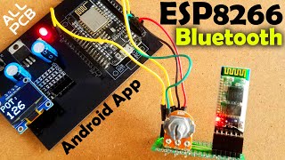 ESP8266 Bluetooth | NodeMCU Bluetooth | ESP8266 Android application, HC05 or HC06 Bluetooth, ALLPCB