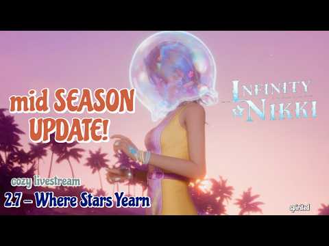 MID SEASON  UPDATE BABYYYYY!  ⋆｡°✩ 2.7 Where Stars Yearn 💧💙