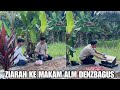TIDAK PERNAH LUPA TIAP TAHUN SEMPETIN BUAT ZIARAH KE MAKAM ALM DENZBAGUS