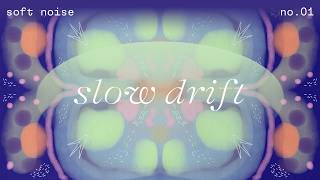 Slow Drift (calm loop)