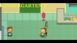 САМАЯ ОПАСНАЯ МИССИЯ — Kindergarten 2 [11] Прохождение