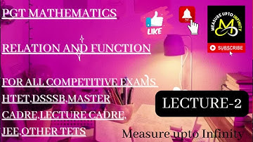 Relations and Functions |PGT Mathematics| Lecture Cadre| Master Cadre| Htet| Dsssb| Uptet| Reet| JEE