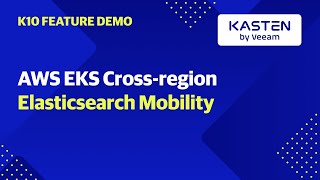 AWS EKS Cross-region Elasticsearch Mobility