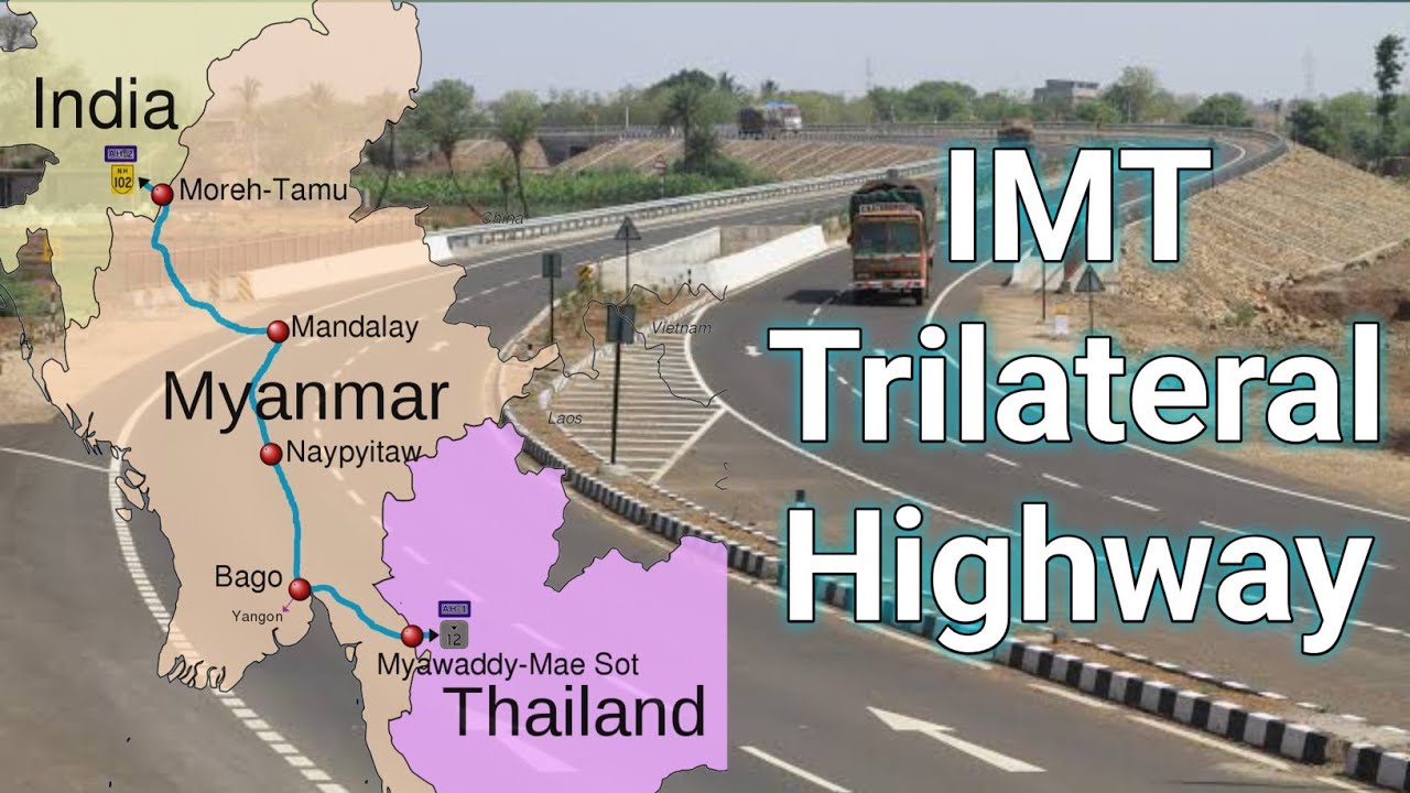 India-Myanmar-Thailand Trilateral Highway. #infrastructure - YouTube