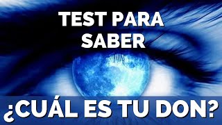 TEST PARA SABER CUAL ES TU DON ESPIRITUAL | COMO SABER SI TIENES UN DON | CUALES SON TUS DONES