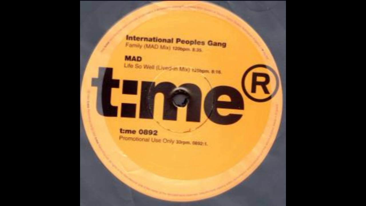 International Peoples Gang - Family (MAD Mix)