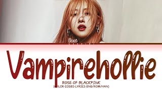 [SNIPPET] ROSÉ 'Vampirehollie' Lyrics (Color Coded Lyrics)