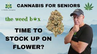 Cannabis for Seniors: Time To Stock Up on Flower?