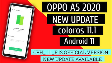 Oppo A5 2020 New Update ColorOS 11.1 Android 11 / Official Version CPH _11_F_12