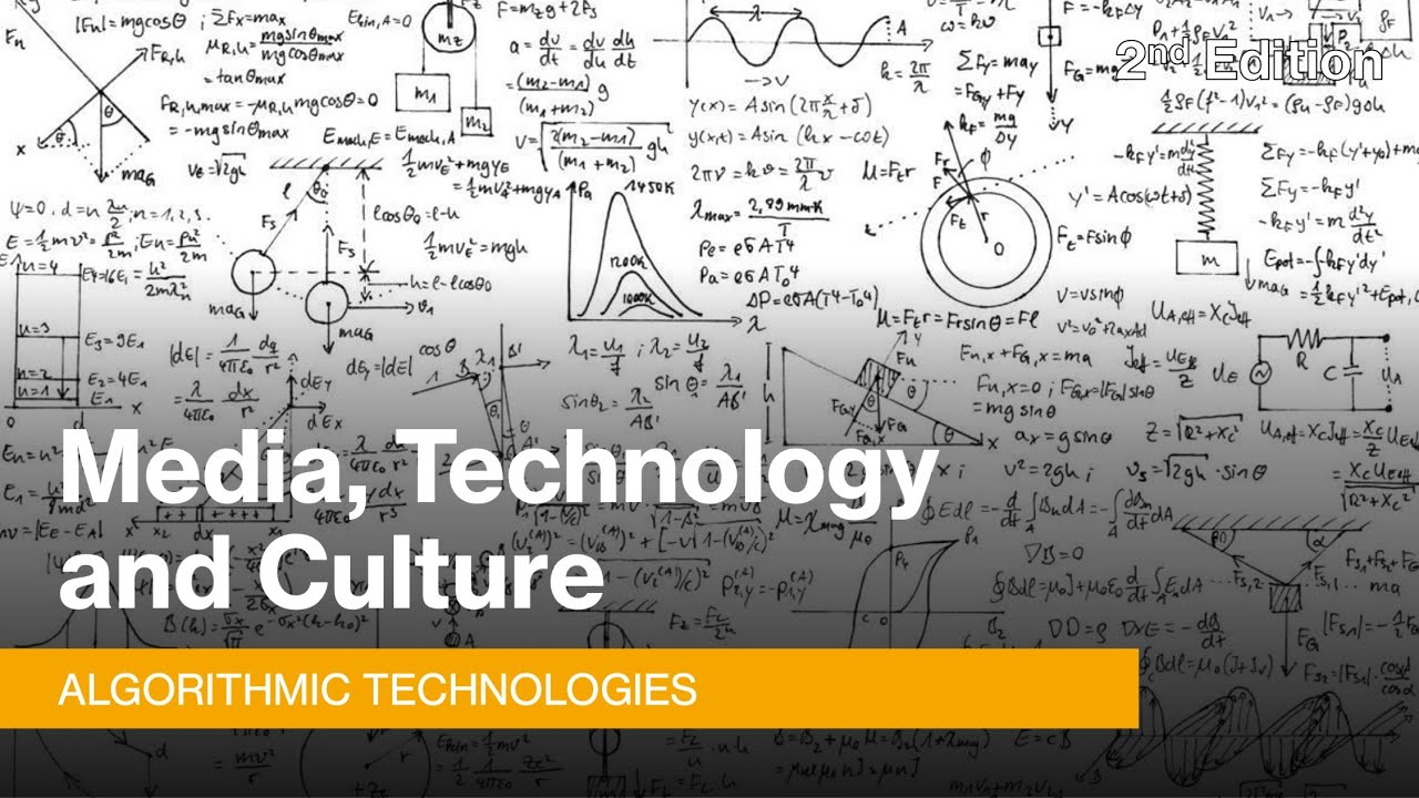 Media, Technology and Culture 09 (2nd Edition): Algorithmic Technologies