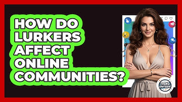 How Do Lurkers Affect Online Communities? - Trend Unwrapper