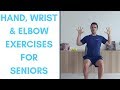 Hand wrist and elbow exercises for seniors  more life health