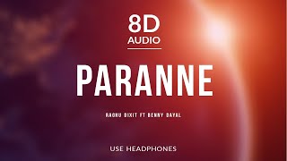 Paranne - Raghu Dixit ft Benny Dayal | 8D Audio