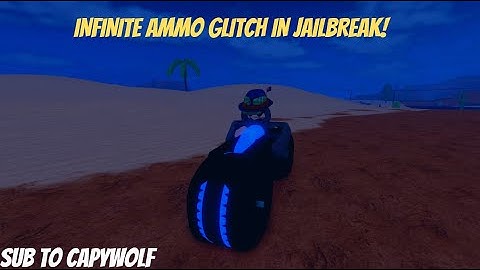 Jailbreak Infinite Ammo Glitch