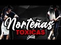 NORTEÑAS TOXICAS 🔥 2020  DjTitoYBN