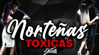 NORTEÑAS TOXICAS 🔥 2020  DjTitoYBN