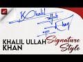  khalil ullah khan name signature design  k signature style  how to signature your name