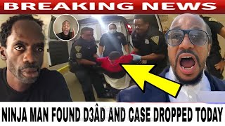 Breaking Ninja Man Found Dêâd Shocking Desmond Ballantine Report Ninja Man Case Closed