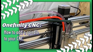 How to add a Spindle to your CNC