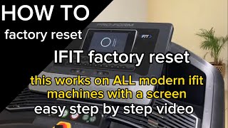 How to easy iFit factory reset (hard reset)  NordicTrack & Proform  works on all new ifit machines