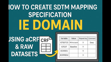 How to Create SDTM Mapping Specifications for IE Domain | Step-by-Step Using aCRF & Raw Datasets