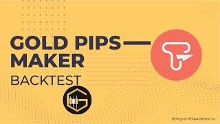 Telegramfxbacktest - Gold Pips Maker - Backtest