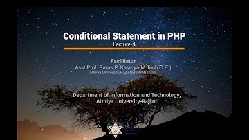 Conditional Statement in php|Lecture-4| Atmiya University