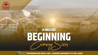 New Era Beginning | Easternwaves | Eastern University, Sri Lanka