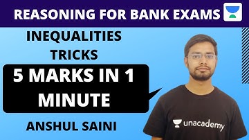 SBI Clerk 2020 | Inequalities Reasoning Trick | 5 Marks In One Minute | Anshul Saini