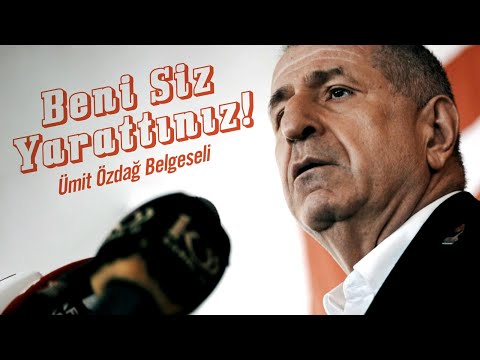 Ümit Özdağ: Beni Siz Yarattınız | Belgesel