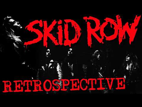 Skid Row Retrospective