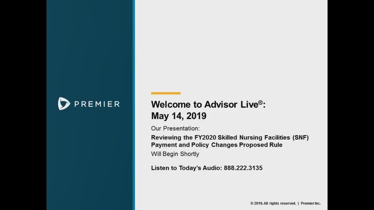 Advisor Live Webinar: Reviewing the FY2020 SNF Payment and Policy Changes Proposed Rule