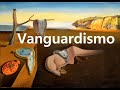 VANGUARDIA y VANGUARDISMO (Literatura y Arte)