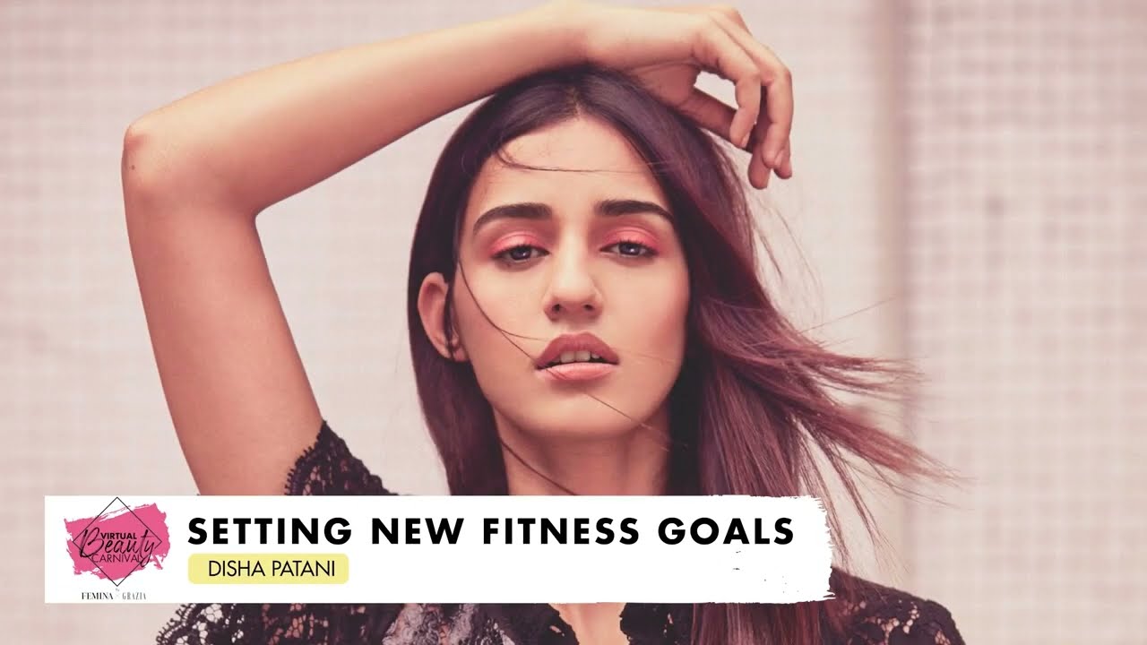 Setting New Fitness Goals For 2022 Ft. Disha Patani