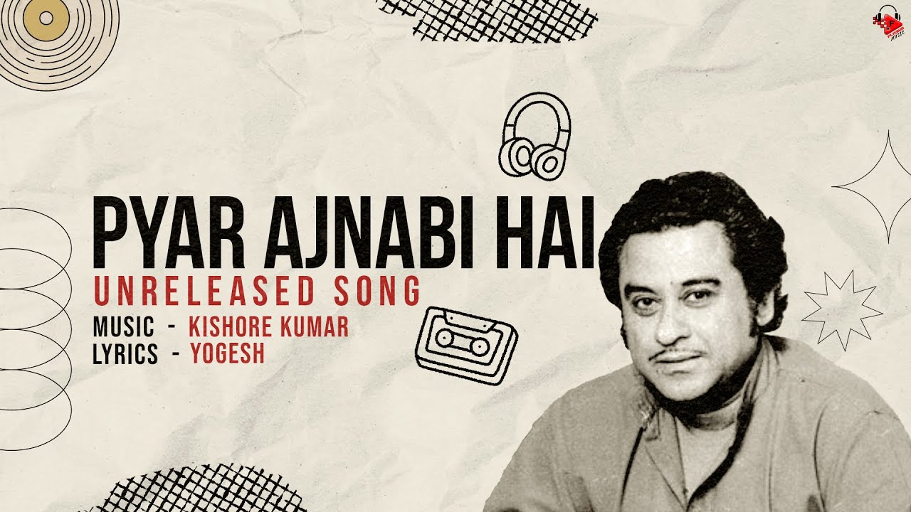 Pyar Ajnabi Hai | Unreleased Song | Kishore Kumar