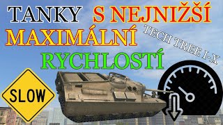 TANKY s NEJNIŽŠÍ MAXIMÁLNÍ RYCHLOSTÍ l WoT Blitz l Tech Tree I-X