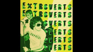 Extroverts - Supple (Full LP)