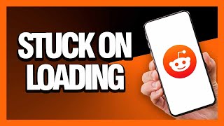 How to Fix Reddit App Stuck On Loading - Android & Ios | Final Solution