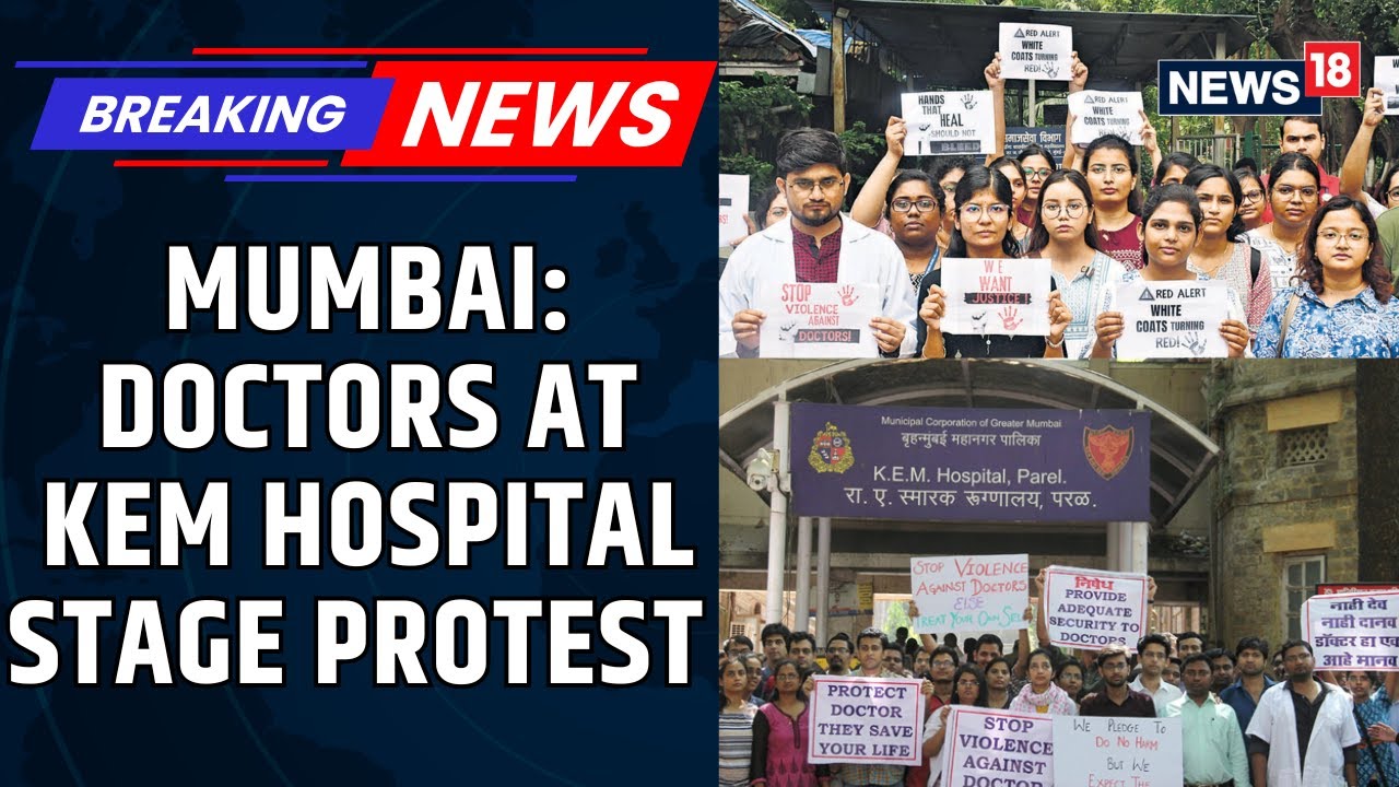 Maharashtra Doctor Death Case: Doctors At KEM Hospital Stage A Protest, Demanding Justice | News18