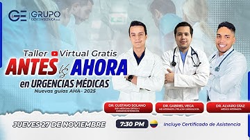 TALLER VIRTUAL: ANTES VS AHORA EN URGENCIAS MÉDICAS - Nuevas Guías AHA 2025 | GESCONS