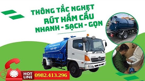 Công Ty Hút Hầm Cầu, Thông Cống Nghẹt Uy Tín Tại Bình Dương| Sạch Triệt Để 100%