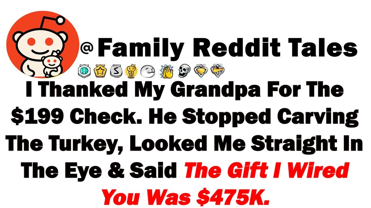 Я поблагодарил дедушку за чек на 199 долларов. Он перестал есть индейку и посмотрел мне прямо в г...