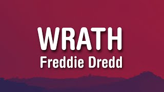 Freddie Dredd - Wrath (Lyrics)