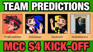 MCC Season 4 KickOff  Best Team Predictions