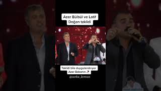 AZER BÜLBÜL VE LATİF DOĞAN TAKLİDİ Resimi