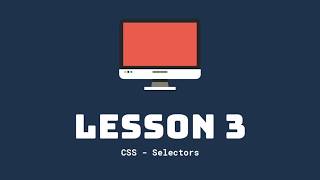 Lesson 3 - CSS selectors