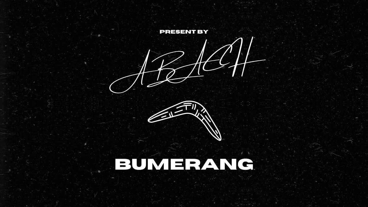 Guarda Abach-Bumerang (prod.Kize) su YouTube Guarda Abach-Bumerang (prod.Kize) su YouTube