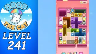 Drop The Cat Level 241 Walkthrough
