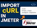 How to Import cURL Commands into JMeter
